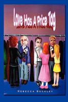 Love Has A Price Tag 0979170141 Book Cover