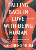 Falling Back in Love with Being Human: Letters to Lost Souls 0593594983 Book Cover