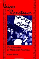 Voices of Resistance: Oral Histories of Moroccan Women (Suny Series in Oral and Public History) 0791436225 Book Cover