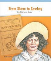 From Slave to Cowboy: The Nat Love Story 0823943755 Book Cover