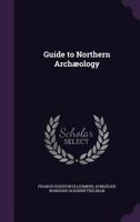 Guide to Northern Arch�ology 127566248X Book Cover