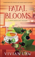 Fatal Blooms (A Green Haven Cozy Mystery) B0F1YJ1VYG Book Cover