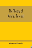The Theory Of Mind As Pure Act 9354213812 Book Cover