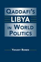 Qaddafi's Libya In World Politics 1588265854 Book Cover