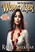 Womanizer: Nail The Women Now! 9334262230 Book Cover