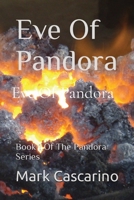 Eve Of Pandora: Book 1 of The Pandora Series 1399916467 Book Cover