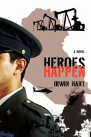 HEROES HAPPEN 0595427669 Book Cover