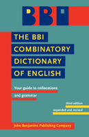 The BBI Combinatory Dictionary of English: A Guide to Word Combinations 091502781X Book Cover