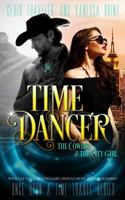 Time Dancer: The Cowboy & the City Girl (Book 1) 1981335919 Book Cover