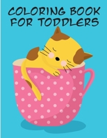 Coloring Book for Toddlers: Coloring Pages, cute Pictures for toddlers Children Kids Kindergarten and adults 1671503376 Book Cover