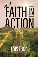 Faith in Action 163871004X Book Cover
