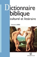 Dictionnaire biblique culturel et littéraire (French Edition) 2200218281 Book Cover