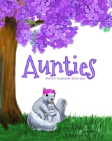 Aunties: What does it mean to be an Auntie... find out inside. 1734414537 Book Cover