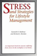 Stress and Strategies for Lifestyle Management 0884062503 Book Cover