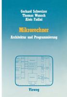 Mikrorechner: Architektur Und Programmierung 3528043539 Book Cover