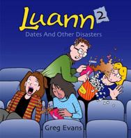 Dates And Other Disasters: A Luann Collection, Vol. 2 0740746642 Book Cover