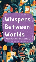 Whispers Between Worlds B0DXRWJP4Y Book Cover