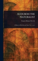 Audubon the Naturalist 1023589648 Book Cover
