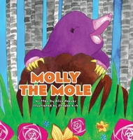 Molly the Mole 1739490606 Book Cover