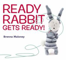 Ready Rabbit Gets Ready! 0670015490 Book Cover