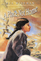 A Place Not Home 0773758348 Book Cover