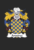 Ansurez: Ansurez Coat of Arms and Family Crest Notebook Journal (6 x 9 - 100 pages) 1692755862 Book Cover