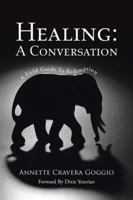 Healing: A Conversation 1504365232 Book Cover
