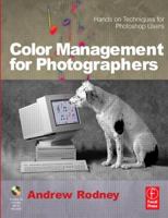 Color Management for Photographers: Hands on Techniques for Photoshop Users 0240806492 Book Cover