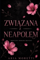 Zwiazana z Neapolem: Polish Version (Neapol Noca) B0H3L1W733 Book Cover