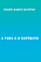 A Vida E O Espírito (Portuguese Edition) 6526634435 Book Cover