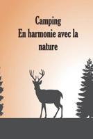 Camping En harmonie avec la nature: Un carnet de voyage et de camping * id�al pour les campings et autres lieux d'h�bergement 1078085439 Book Cover