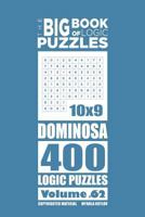 The Big Book of Logic Puzzles - Dominosa 400 Logic (Volume 62) 1546396187 Book Cover