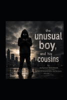 The Unusual Boy: And His Cousins B0HD1497LT Book Cover