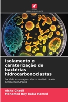 Isolamento e caraterização de bactérias hidrocarbonoclastas (Portuguese Edition) 6206670260 Book Cover