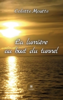 La lumière au bout du tunnel B09YTPZYQN Book Cover