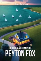 The Life and Times of Peyton Fox B0FHY89R7V Book Cover