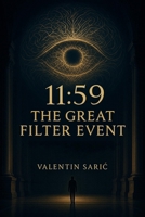 11:59 - The Great Filter Event: Inferno Ex Machina (Adventures & Appendices) B0HH9TBGDM Book Cover
