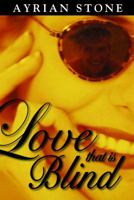 Love That Is Blind 1933204699 Book Cover