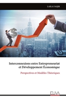 Interconnexions entre Entrepreneuriat et Développement Économique: Perspectives et Modèles Théoriques (French Edition) 999933766X Book Cover