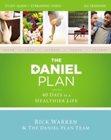 The Daniel Plan Study Guide plus Streaming Video: 40 Days to a Healthier Life 031082446X Book Cover