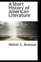 A Short History of American Literature 1146247141 Book Cover