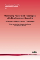 Optimizing Power Grid Topologies with Reinforcement Learning: A Survey of Methods and Challenges 1638285985 Book Cover