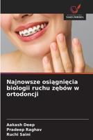 Najnowsze osiagniecia biologii ruchu zebów w ortodoncji (Polish Edition) 6209950345 Book Cover