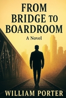 From Bridge to Boardroom B0FL16XDS8 Book Cover