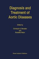 Diagnosis and Treatment of Aortic Diseases (Developments in Cardiovascular Medicine)