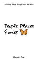 People Places Stories: Life Lessons 0692752978 Book Cover