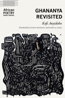 Ghananya Revisited (African Poetry Book) 1496249895 Book Cover