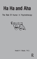 Ha, Ha And Aha: The Role Of Humour In Psychotherapy 0915202654 Book Cover