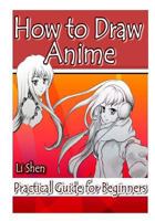 How to Draw Anime: Practical Guide for Beginners 1530485088 Book Cover