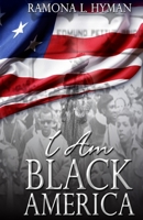 I Am Black America 1499141513 Book Cover